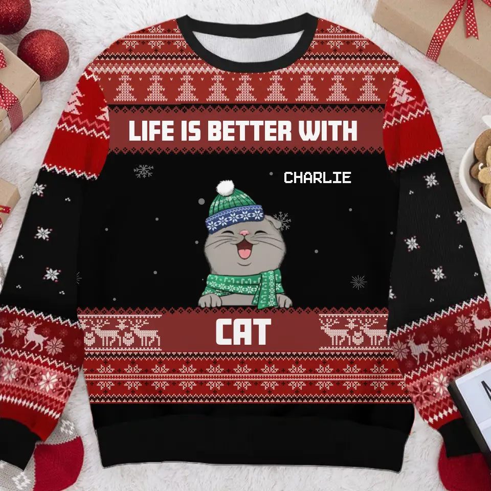 Life Is Better With Cats - Personalized Custom Unisex Ugly Christmas Sweatshirt, Wool Sweatshirt, All-Over-Print Sweatshirt - Gift For Cat Lovers, Pet Lovers, Christmas Gift U14