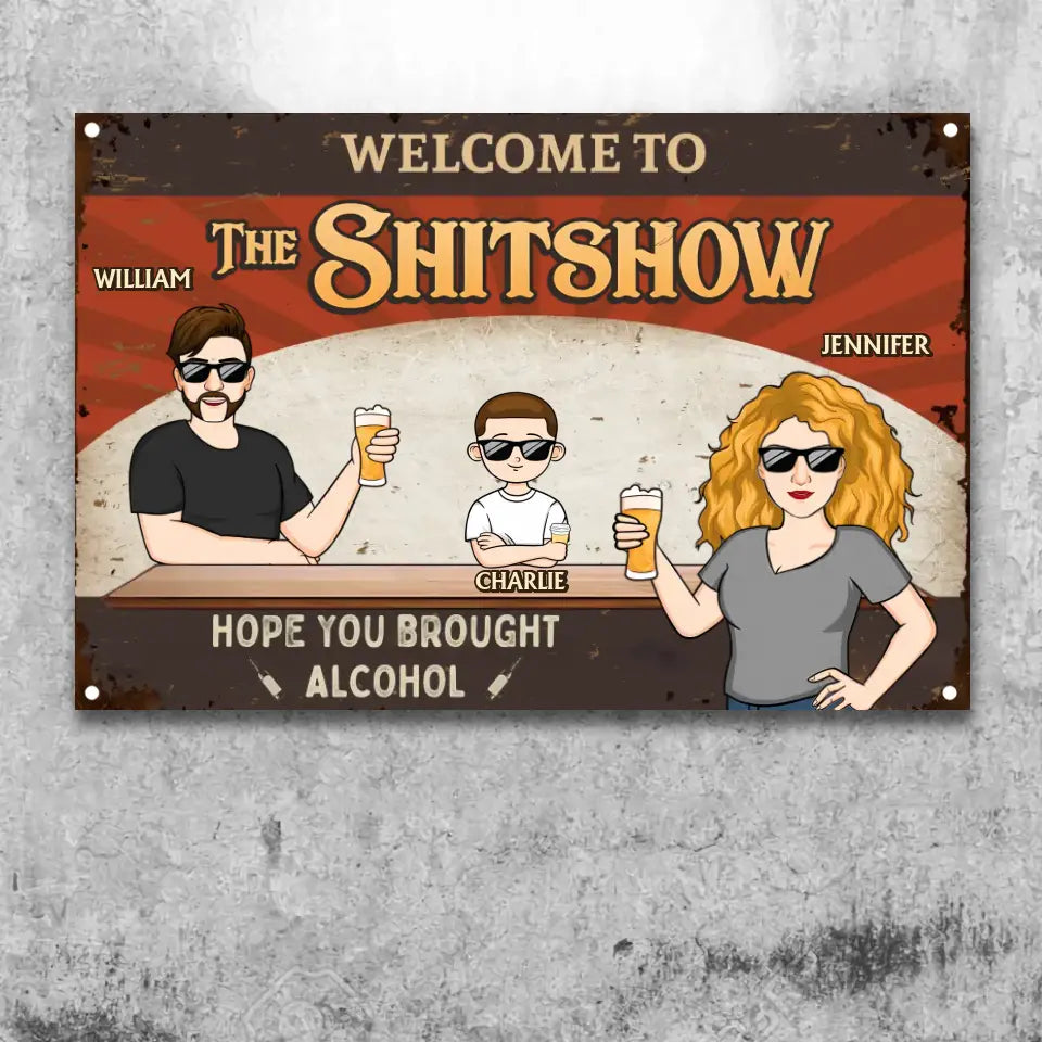 Welcome To Our Shitshow - Couple Personalized Custom Home Decor Metal Sign - House Warming Gift For Husband Wife, Anniversary MS-F215