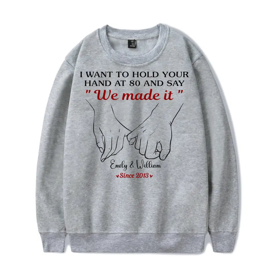 Wanna Hold Your Hand Forever - Couple Personalized Custom Unisex T-shirt, Hoodie, Sweatshirt - Gift For Husband Wife, Anniversary T-F190