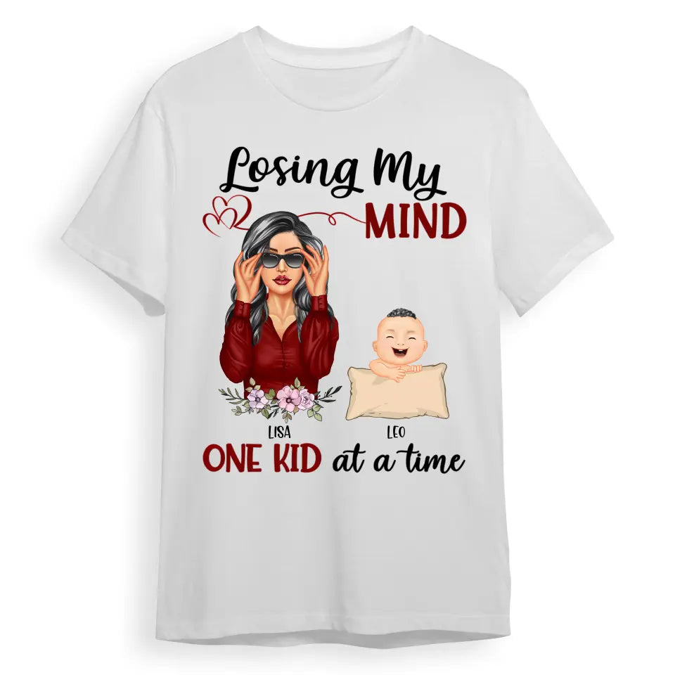 Losing My Mind One Kid At A Time Mom - Mother Gift - Personalized Custom T Shirt T-F183