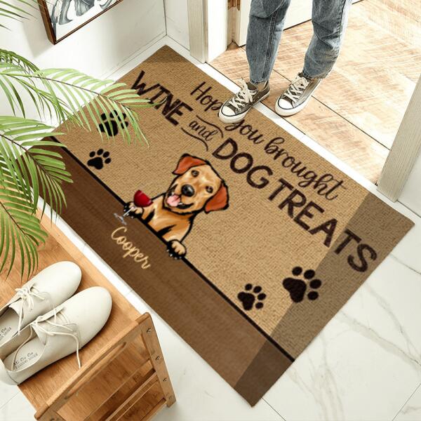 Joyousandfolksy Hope You Brought Wine And Dog Treats - Funny Personalized Dog Decorative Mat