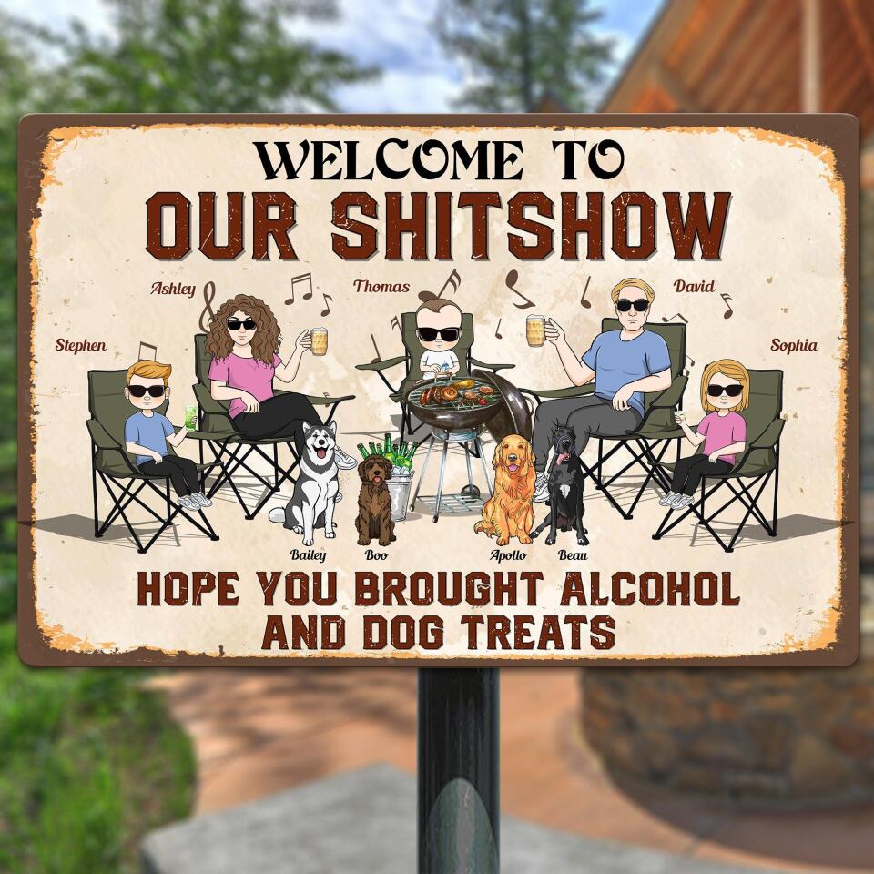 Our Shitshow Alcohol And Dog Treats - Personalized Metal Sign F4