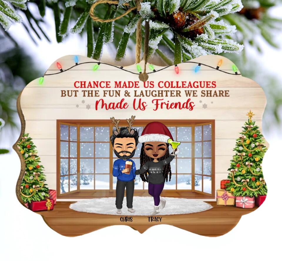Work Made Us Colleagues - Christmas Gift For Co-worker and BFF - Personalized Custom Wooden Ornament O-F14