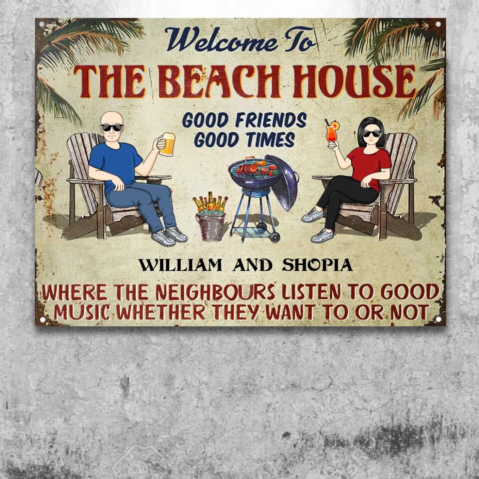 Beach House Grilling Listen To The Good Music Couple Husband Wife - Backyard Sign - Personalized Custom Classic Metal Signs F52