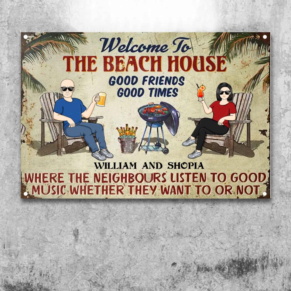 Beach House Grilling Listen To The Good Music Couple Husband Wife - Backyard Sign - Personalized Custom Classic Metal Signs F52
