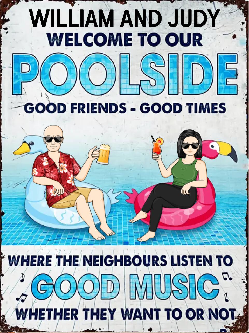 Couple Welcome Poolside Listen To Good Music Whether They Want To Or Not - Gift For Couple - Personalized Custom Classic Metal Signs Ms-f22