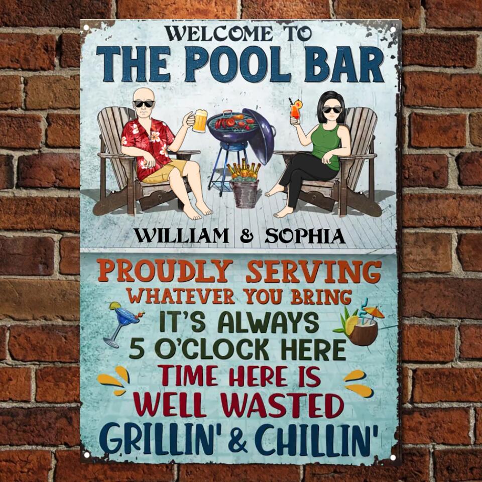 The Pool Bar Proudly Serving Whatever You Bring Grilling Couple - Backyard Sign - Personalized Custom Classic Metal Signs F89