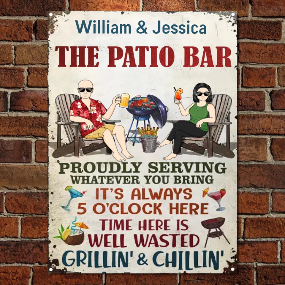 The Patio Bar Proudly Serving Whatever You Bring Grilling Couple - Backyard Sign - Personalized Custom Classic Metal Signs F93