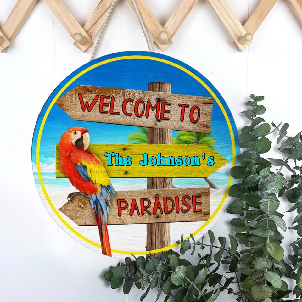Personalized Beach Welcome To Paradise Customized Wood Circle Sign WS-F30