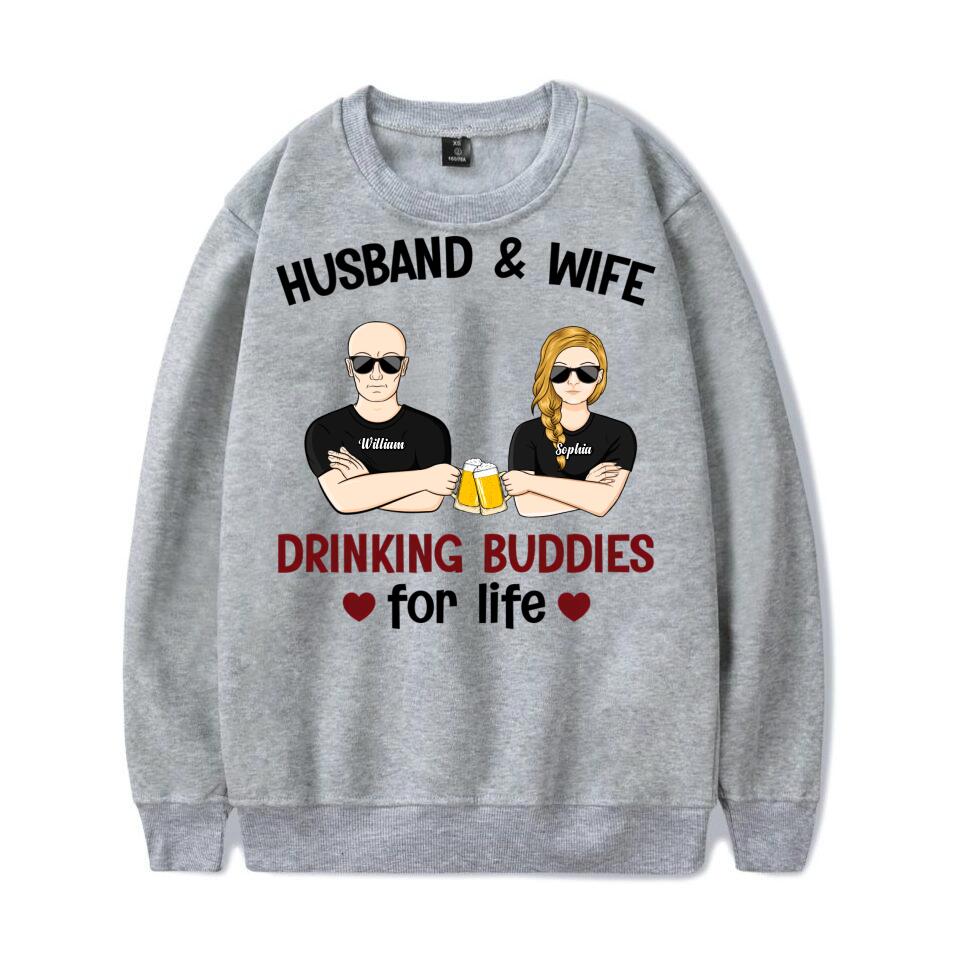 Husband And Wife Drinking Buddies For Life - Married Couple - Personalized Custom T-Shirt, Hoodie, Sweatshirt T-F14