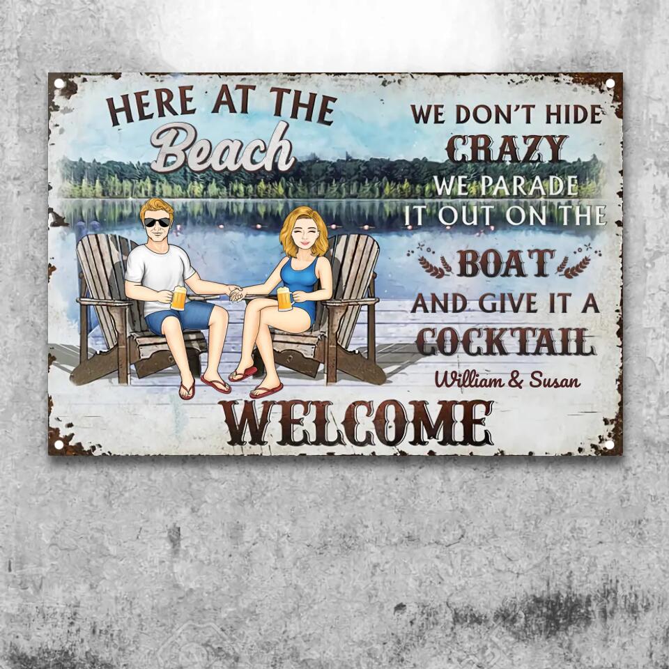 We Don't Hide Crazy We Put It Out Lake Bar - Gift For Couples - Personalized Custom Classic Metal Signs ms-f131
