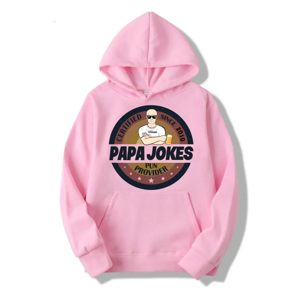 Dad Jokes Certified Pun Provider - Gift For Father & Grandpa - Personalised Custom T-Shirt, Hoodie, Sweatshirt T-F42