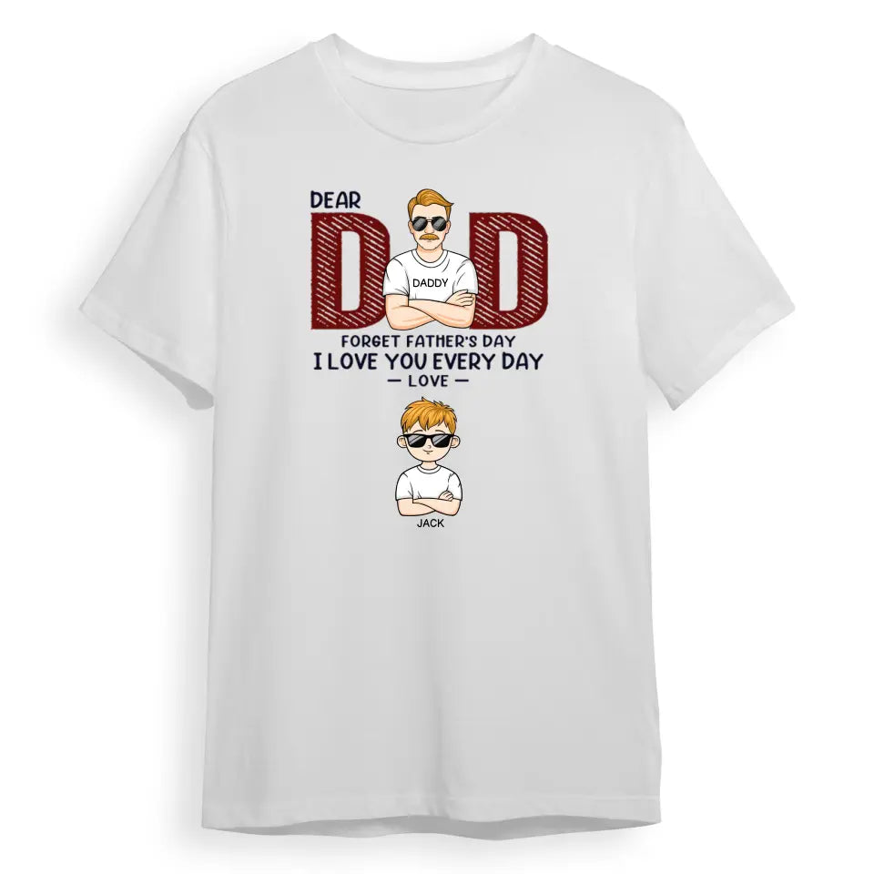Dad, We Love You Every Day - Family Personalized Custom Unisex T-shirt, Hoodie, Sweatshirt - Father's Day, Birthday Gift For Dad T-F46