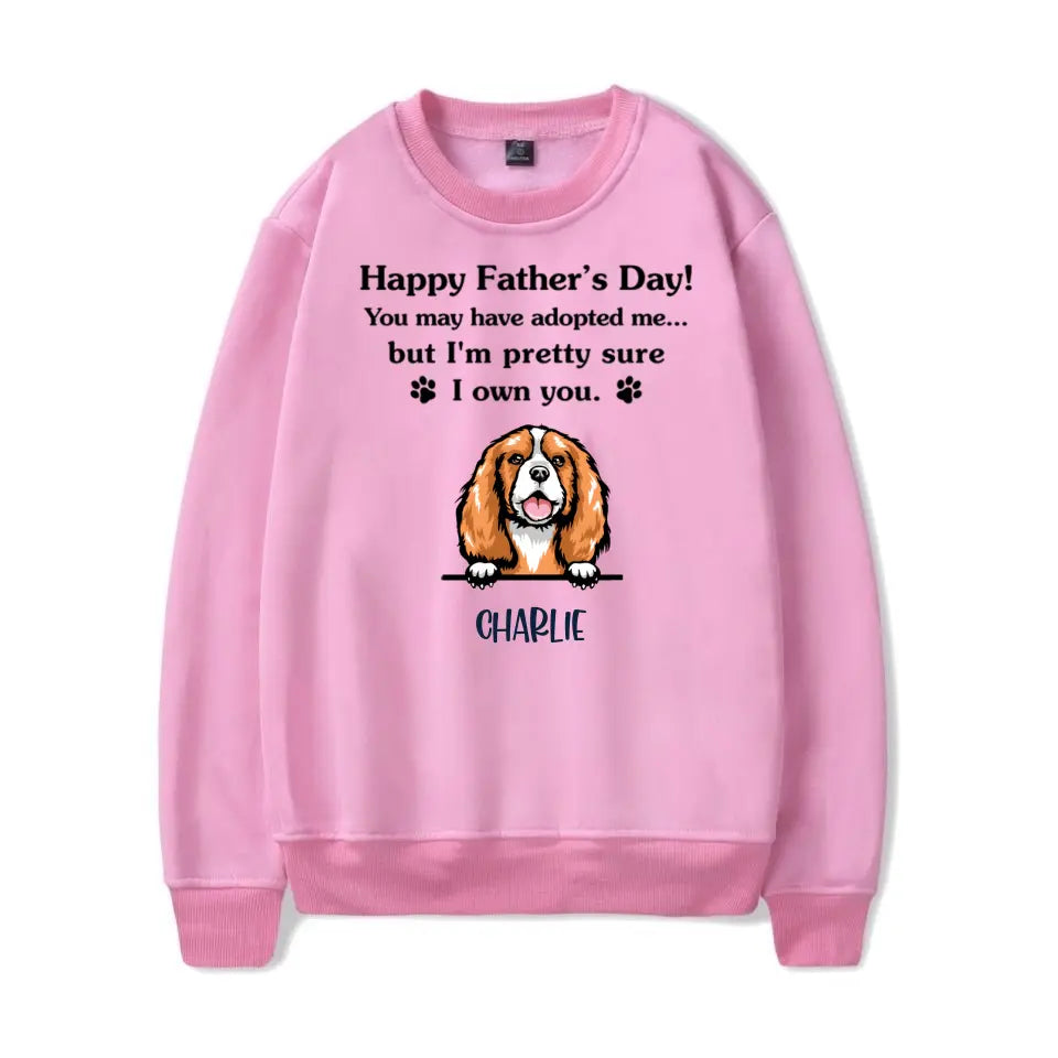 Happy Father's Day We Pretty Sure We Own You - Gift for Dad, Personalized Unisex T-Shirt (Dog and Cat) TF48