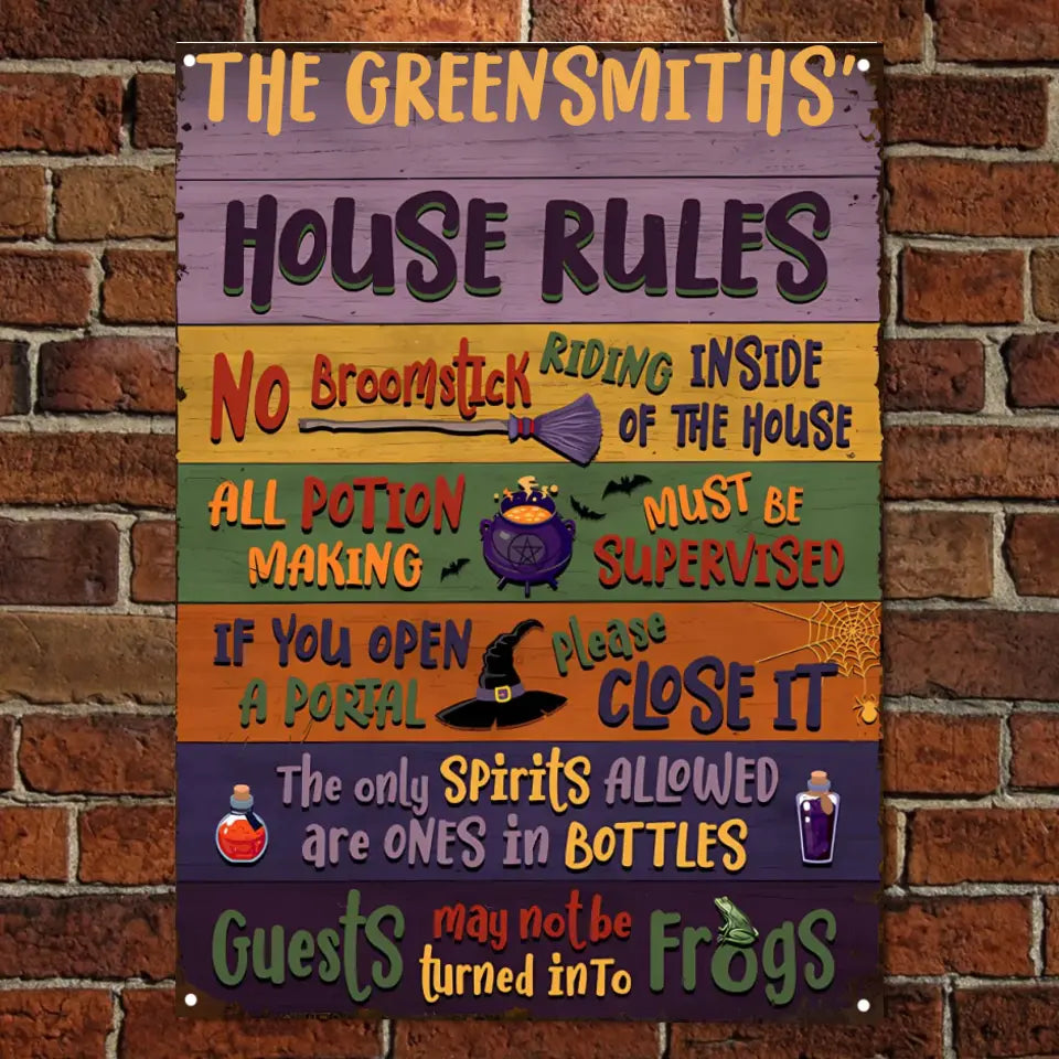 Witch House Rules Custom Classic Metal Signs, Witch Gift, Witch Decor ms-f188