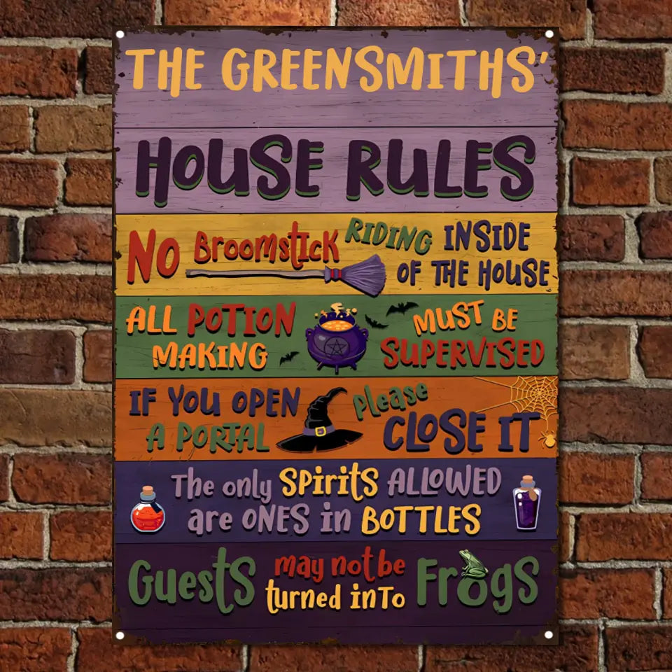 Witch House Rules Custom Classic Metal Signs, Witch Gift, Witch Decor ms-f188