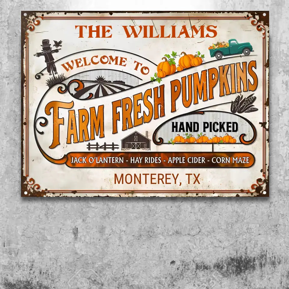 Welcome To Farm Fresh Pumpkins Custom Classic Metal Signs, Personalized Pumpkin Sign, Fall Decor, Farmhouse Sign ms-f189