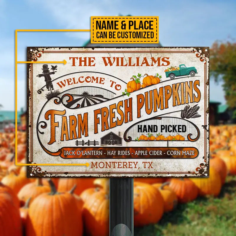 Welcome To Farm Fresh Pumpkins Custom Classic Metal Signs, Personalized Pumpkin Sign, Fall Decor, Farmhouse Sign ms-f189