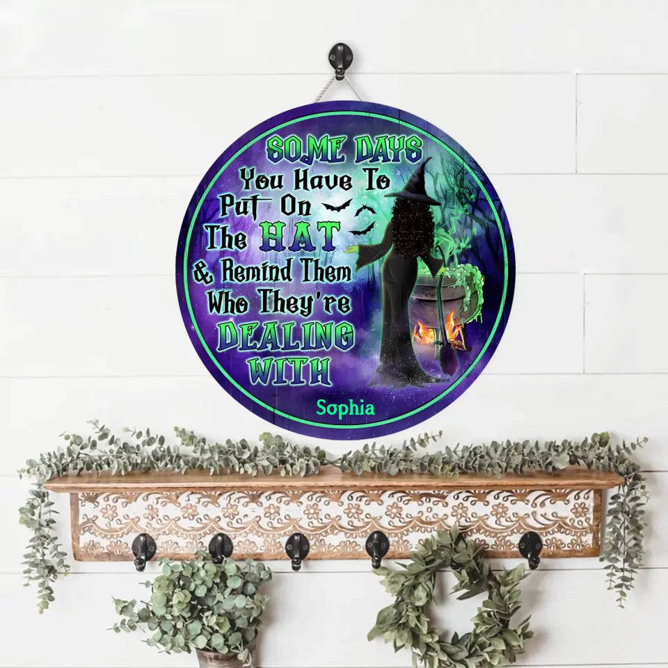 Witch Put On The Hat, Personalised Round Wood Sign, Witch Gift, Witchcraft, Witch House, Halloween Party Supplies, Halloween Decorations F51