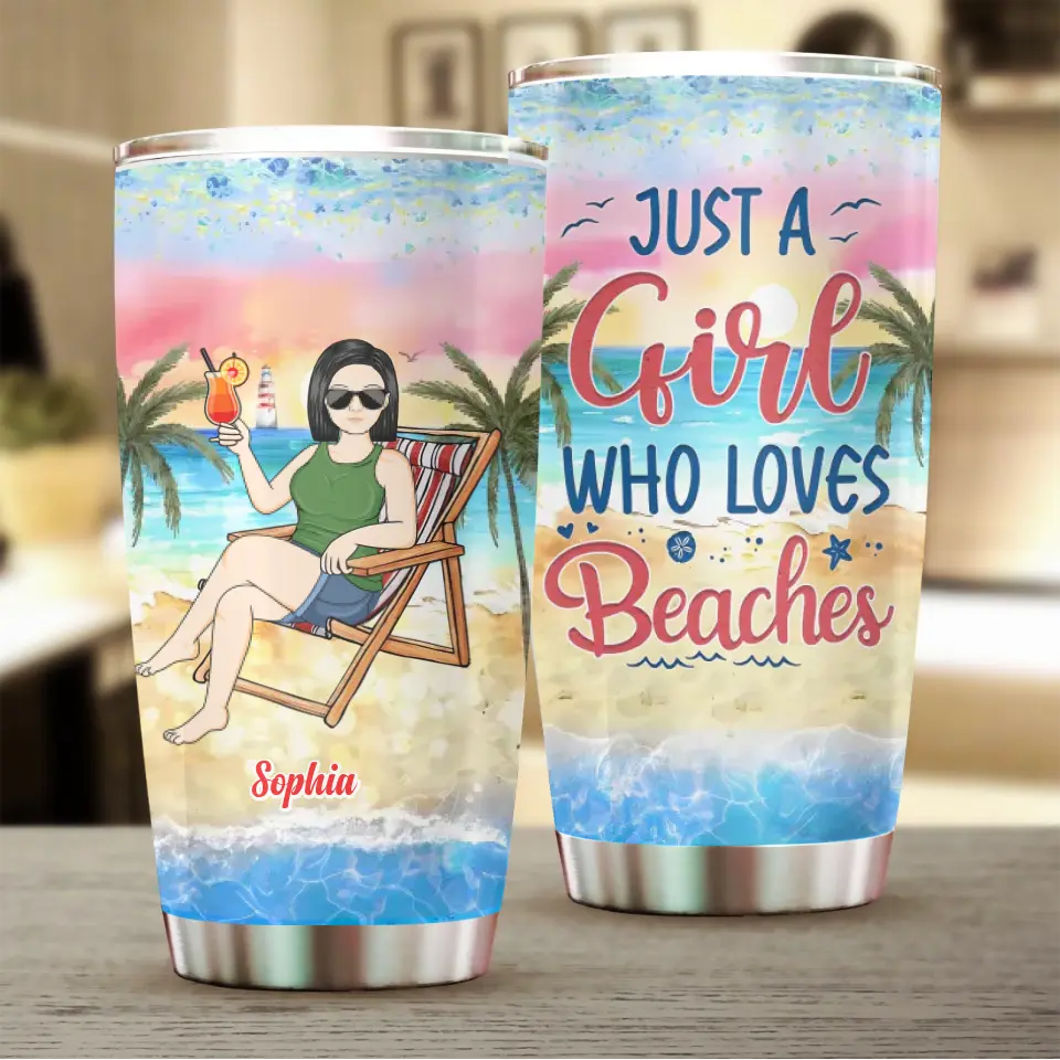 Just A Girl Who Loves Beaches - Gift For Women - Personalized Custom  20oz Tumbler TU-F16