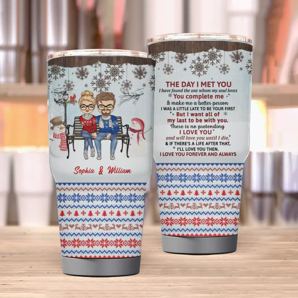 Christmas Couple The Day I Met You - Christmas Gift For Couple Husband And Wife - Personalized Custom 30 Oz Tumbler TU-F29