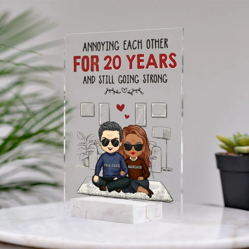Annoying Each Other For Many Years - Gift For Couples, Husband Wife - Personalized Acrylic Plaque PL F18