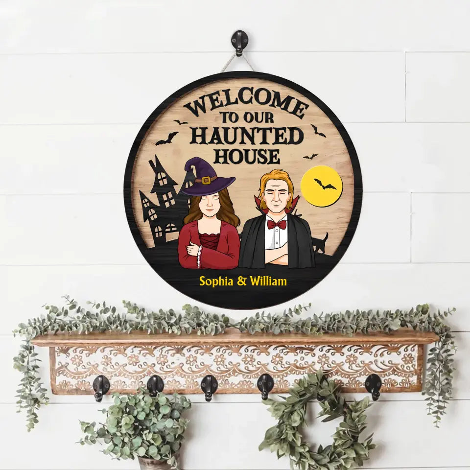 Welcome To Our Haunted House Couple Husband And Wife- Personalised Custom Round Shaped Wood Sign - Halloween Gift For Couples, Halloween Home Decor WSF54
